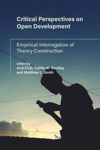 Cover image for Critical Perspectives on Open Development: Empirical Interrogation of Theory