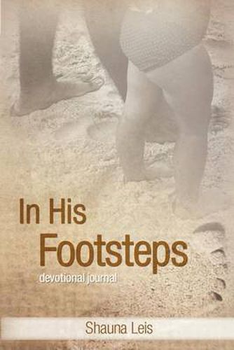 Cover image for In His Footsteps: A Devotional Journal