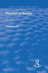 Cover image for The Fool of Quality: Volume 2