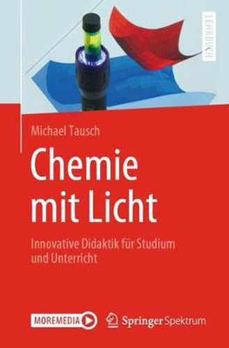 Cover image for Chemie mit Licht: Innovative Didaktik fur Studium und Unterricht