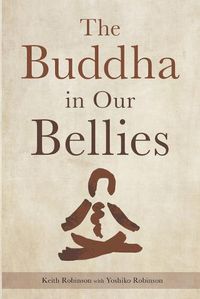 Cover image for The Buddha in Our Bellies