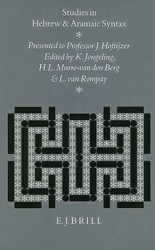 Cover image for Studies in Hebrew and Aramaic Syntax: Presented to Professor J. Hoftijzer on the Occasion of his Sixty-Fifth Birthday