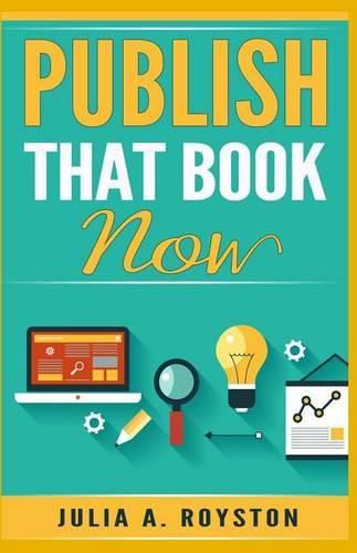 Publish that Book Now