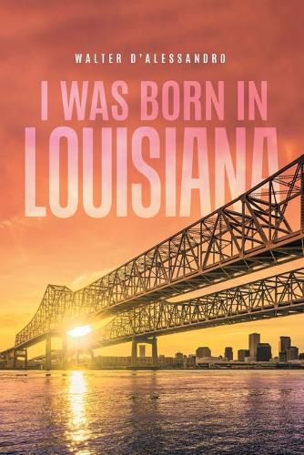 Cover image for I was Born in Louisiana