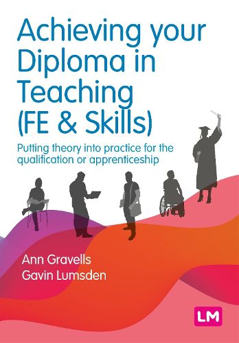 Cover image for Achieving your Diploma in Teaching (FE & Skills)