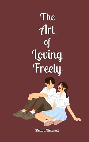 Cover image for The Art of Loving Freely