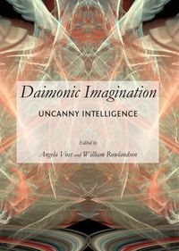 Cover image for Daimonic Imagination: Uncanny Intelligence