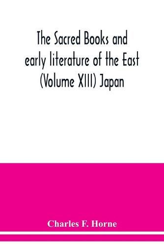 The sacred books and early literature of the East (Volume XIII) Japan