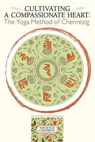 Cultivating a Compassionate Heart: The Yoga Method of Chenrezig