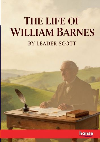 Cover image for The Life of William Barnes