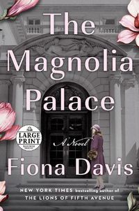 Cover image for The Magnolia Palace: A Novel