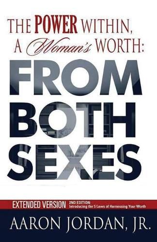 Cover image for The Power Within, A Woman's Worth: From Both Sexes