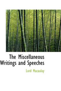 Cover image for The Miscellaneous Writings and Speeches