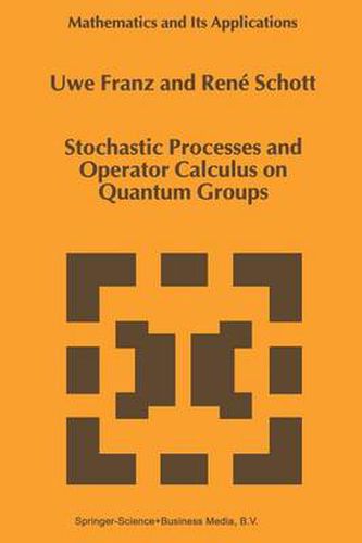 Cover image for Stochastic Processes and Operator Calculus on Quantum Groups