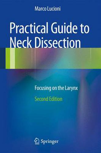 Cover image for Practical Guide to Neck Dissection: Focusing on the Larynx