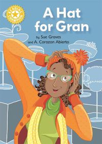 Cover image for Reading Champion: A Hat for Gran: Independent Reading Yellow 3