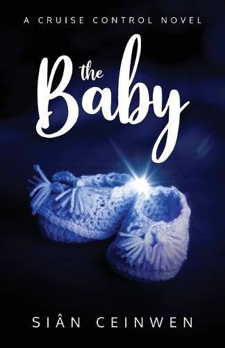 Cover image for The Baby: A Cruise Control Novel