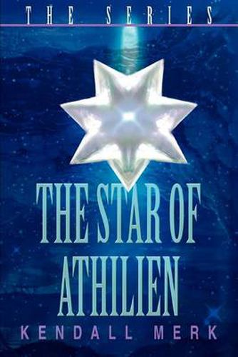 Cover image for The Star of Athilien: The Series