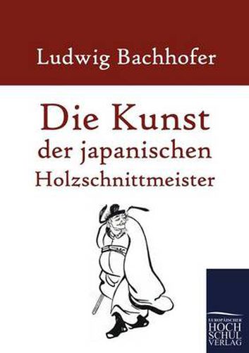 Cover image for Die Kunst der japanischen Holzschnittmeister