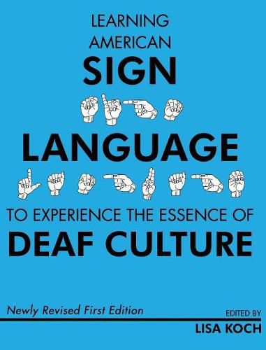 Cover image for Learning American Sign Language to Experience the Essence of Deaf Culture