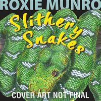 Cover image for Slithery Snakes