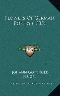 Cover image for Flowers of German Poetry (1835)