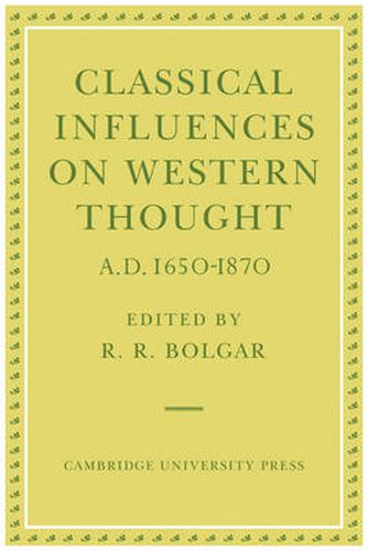 Cover image for Classical Influences on Western Thought A.D. 1650-1870