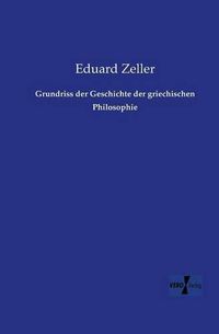 Cover image for Grundriss der Geschichte der griechischen Philosophie