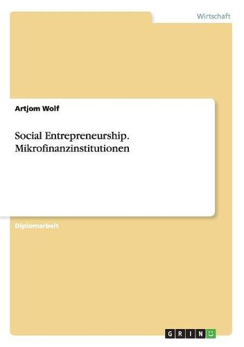 Cover image for Social Entrepreneurship. Mikrofinanzinstitutionen