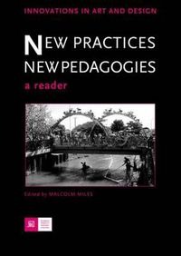 Cover image for New Practices - New Pedagogies: A Reader