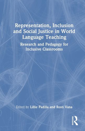 Cover image for Representation, Inclusion and Social Justice in World Language Teaching