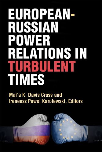 Cover image for European-Russian Power Relations in Turbulent Times