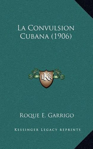 La Convulsion Cubana (1906)