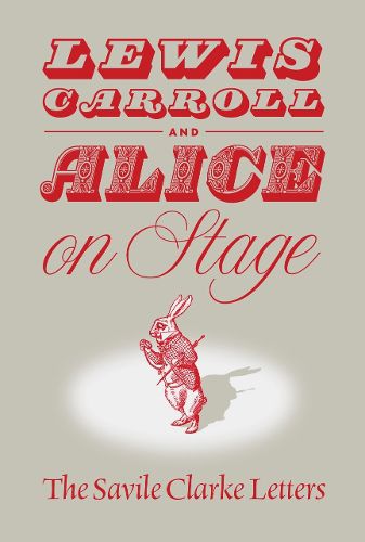 Cover image for Lewis Carroll and "Alice" on Stage
