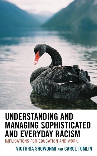 Cover image for Understanding and Managing Sophisticated and Everyday Racism: Implications for Education and Work