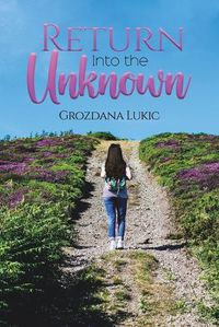 Cover image for Return Into the Unknown