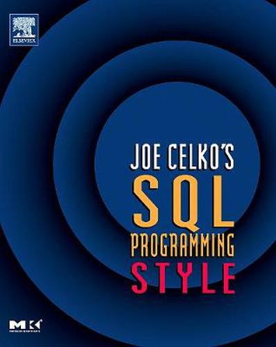 Joe Celko's SQL Programming Style