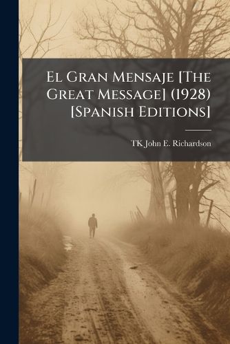 Cover image for El Gran Mensaje [The Great Message] (1928) [Spanish Editions]