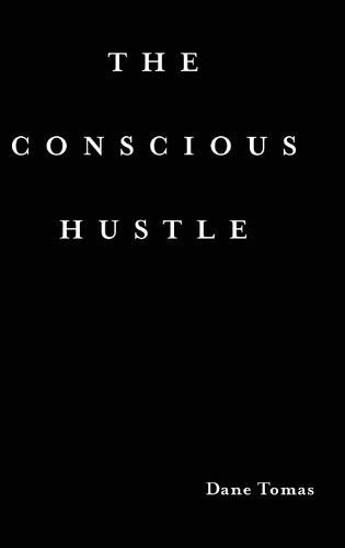 Cover image for The Conscious Hustle (hardcover)