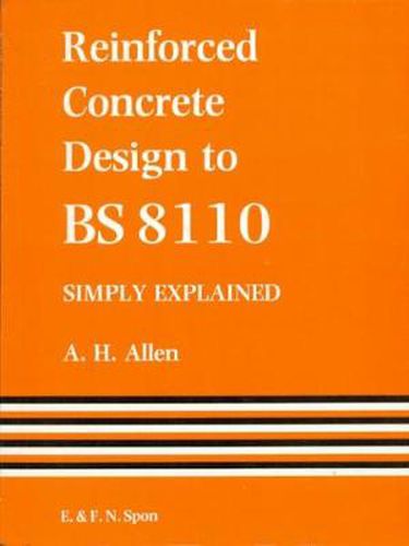 Cover image for Reinforced Concrete Design to BS 8110   Simply Explained