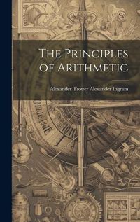 Cover image for The Principles of Arithmetic