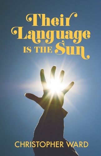 Cover image for Their Language is the Sun