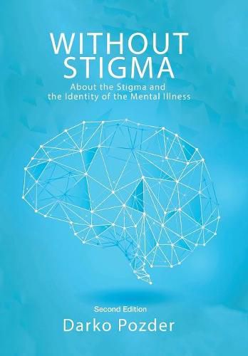 Without Stigma: About the Stigma and the Identity of the Mental Illness