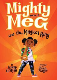 Cover image for Mighty Meg 1: Mighty Meg and the Magical Ring