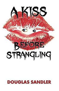 Cover image for A Kiss Before Strangling