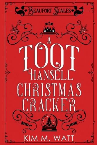 A Toot Hansell Christmas Cracker: A Beaufort Scales Christmas Collection