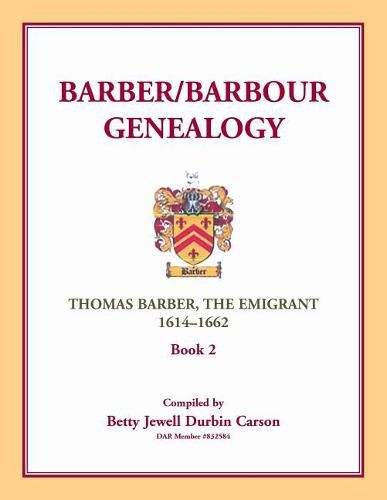 Barber/Barbour Genealogy: Thomas Barber, The Immigrant 1614-1662