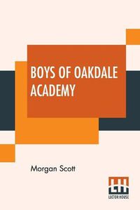 Cover image for Boys Of Oakdale Academy