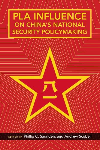 Cover image for PLA Influence on China's National Security Policymaking