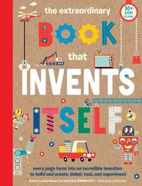 Cover image for The Extraordinary Book that Invents Itself: (Kid's Activity Books, STEM Books for Kids. STEAM Books)